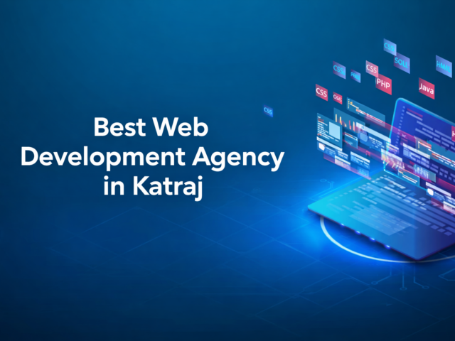 Best Web Development Agency in Katraj, Pune