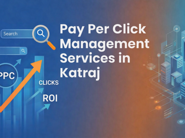 Pay Per Click Management Service in Katraj